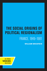 Social Origins of Political Regionalism