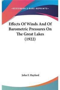 Effects of Winds and of Barometric Pressures on the Great Lakes (1922)