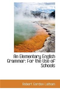 An Elementary English Grammar