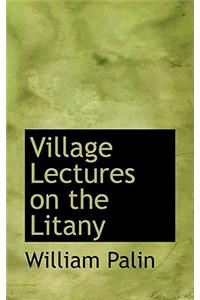 Village Lectures on the Litany