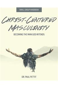 Christ-Centered Masculinity