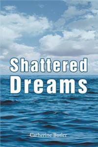 Shattered Dreams