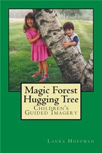 Magic Forest Hugging Tree