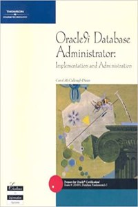 Oracle9i Database Administrator: Implementation And Administration