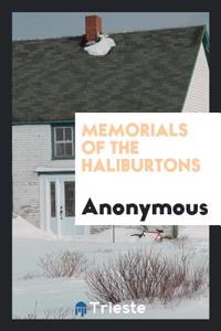 Memorials of the Haliburtons