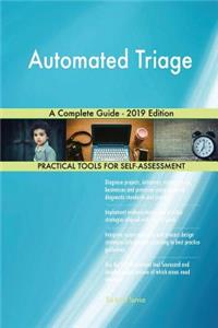 Automated Triage A Complete Guide - 2019 Edition