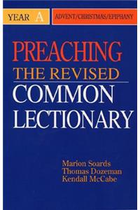 Preaching the Revised Common Lectionary Year a