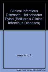 Clinical Infectious Diseases: Helicobactor Pylori (Bailliere's Clinical Infectious Diseases)