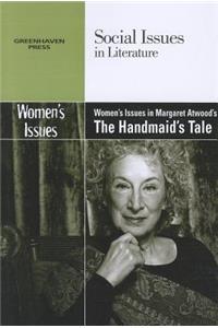 Women's Issues in Margaret Atwood's the Handmaid's Tale