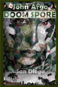 Doom Spore San Diego: A DarkSF novel (science horror)