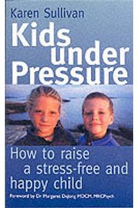 Kids Under Pressure