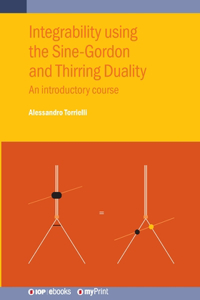 Integrability Using the Sine-Gordon and Thirring Duality