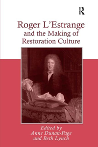 Roger l'Estrange and the Making of Restoration Culture