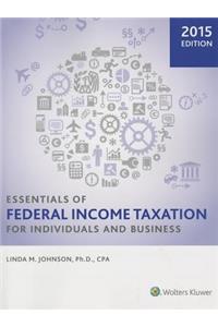 Essentials of Federal Income Taxation for Individuals and Business (2015)