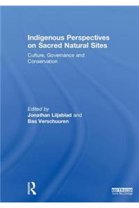 Indigenous Perspectives on Sacred Natural Sites