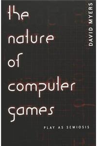 The Nature of Computer Games