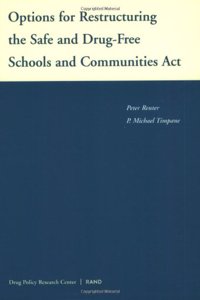 Options for Restructuring the Safe and Drug-free Schools and Communities Act