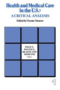 Health and Medical Care in the U. S.