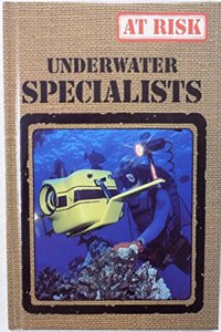 Underwater Specialist (At risk series)