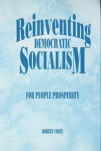 Reinventing Democratic Socialism