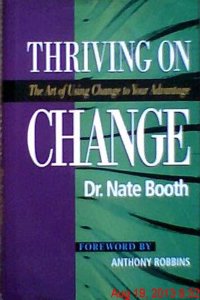 Thriving on Change: The Art of Using Change to Your Advantage