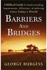 Barriers and Bridges