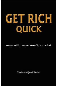 Get Rich Quick