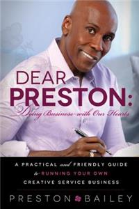 Dear Preston: Doing Business with Our Hearts