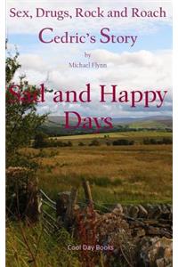 Sad and Happy Days