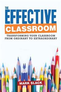 The Effective Classroom