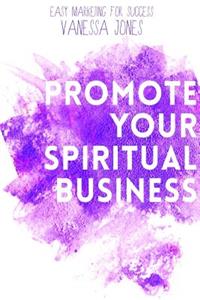 Promote Your Spiritual Business