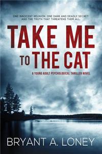 Take Me to the Cat