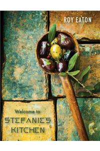 Welcome to Stefanie's Kitchen