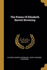 Poems Of Elizabeth Barrett Browning