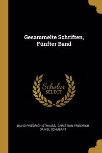 Gesammelte Schriften, Fünfter Band