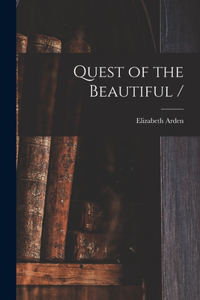 Quest of the Beautiful /