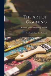 art of Graining