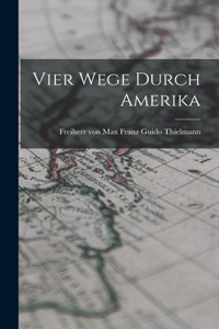 Vier Wege Durch Amerika