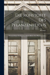 Rohstoffe des Pflanzenreichs