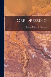Ore Dressing