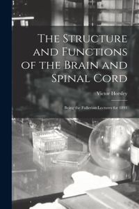 Structure and Functions of the Brain and Spinal Cord