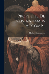 Prophétie De Nostradamus Accomp...