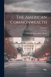 American Commonwealth; Volume 2