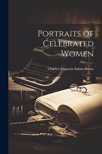 Portraits of Celebrated Women