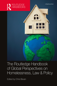 The Routledge Handbook of Global Perspectives on Homelessness, Law & Policy