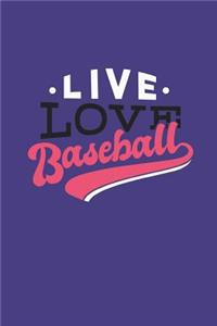Live Love Baseball