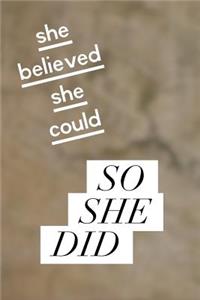 She Believed She Could So She Did