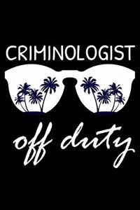 Criminologist Off Duty