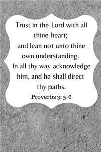 Trust in the Lord with all thine heart