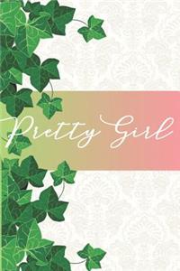 Pretty Girl: The First and Finest Sorority Success Journal 6x9in Pink and Green Lined Notebook for Neos, Officers, and New Members Greek Life Blank Notebook for 